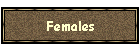 Females