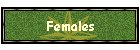 Females