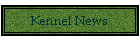 Kennel News
